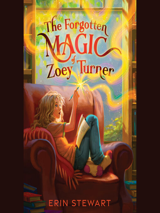 Title details for The Forgotten Magic of Zoey Turner by Erin Stewart - Available